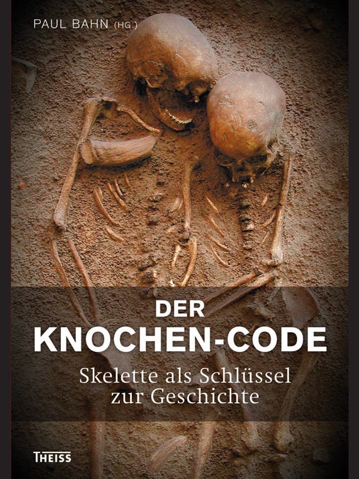 Paul Bahn (Hg.): Der Knochen-Code