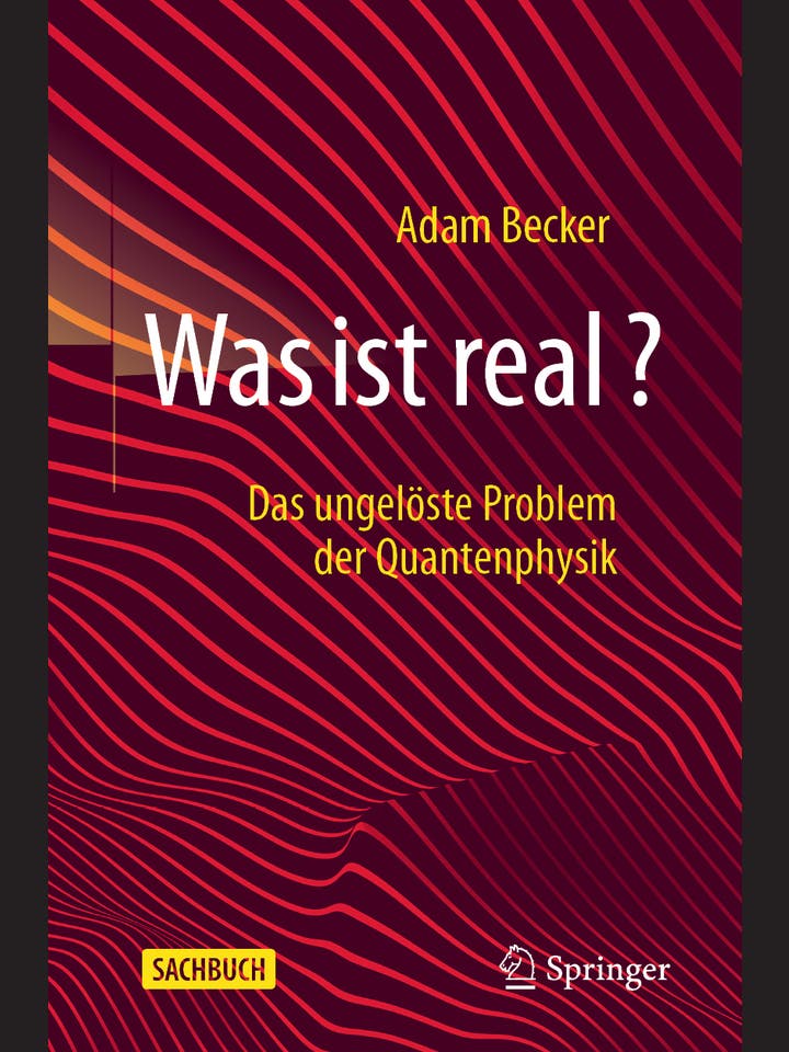Adam Becker: Was ist real?