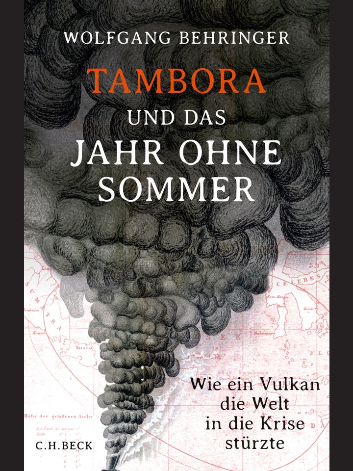 Wolfgang Behringer: Tambora und das Jahr ohne Sommer