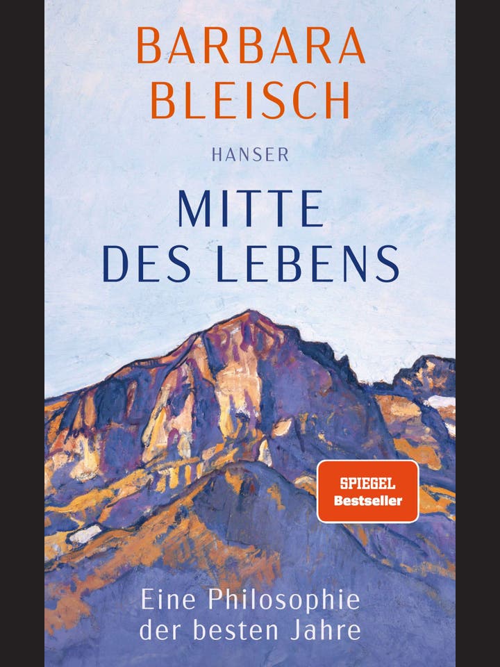 Barbara Bleisch: Mitte des Lebens