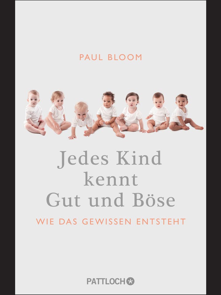Paul Bloom: Jedes Kind kennt Gut und Böse