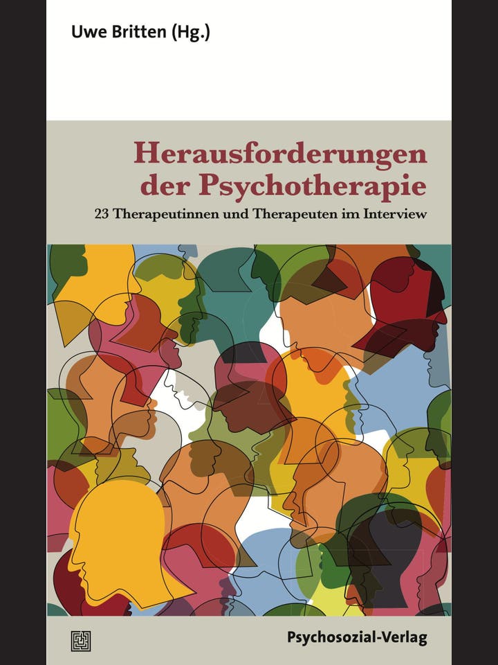 Uwe Britten (Hg.): Herausforderungen der Psychotherapie
