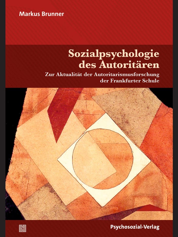 Markus Brunner: Sozialpsychologie des Autoritären