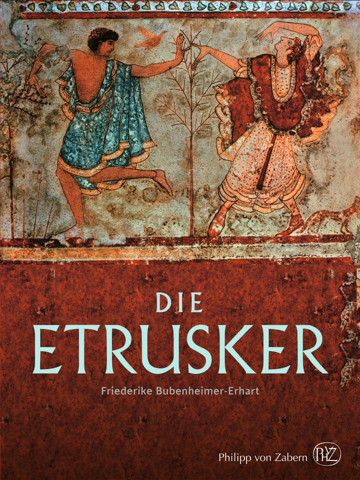 Friederike Bubenheimer-Erhart: Die Etrusker
