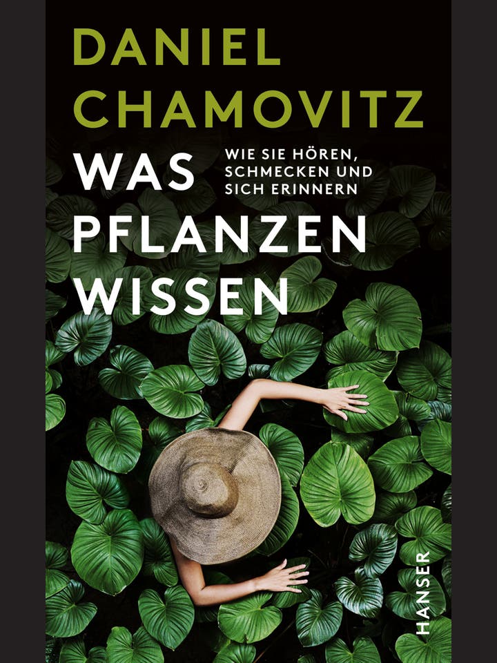 Daniel Chamowitz: Was Pflanzen wissen