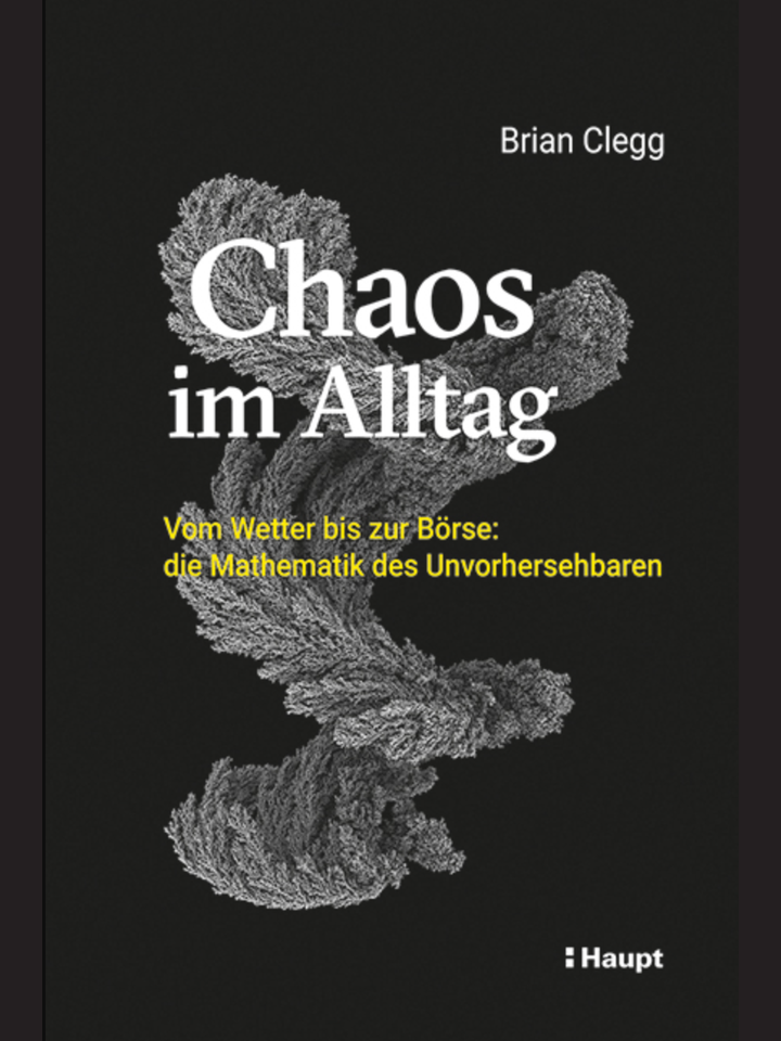Brian Clegg: Chaos im Alltag