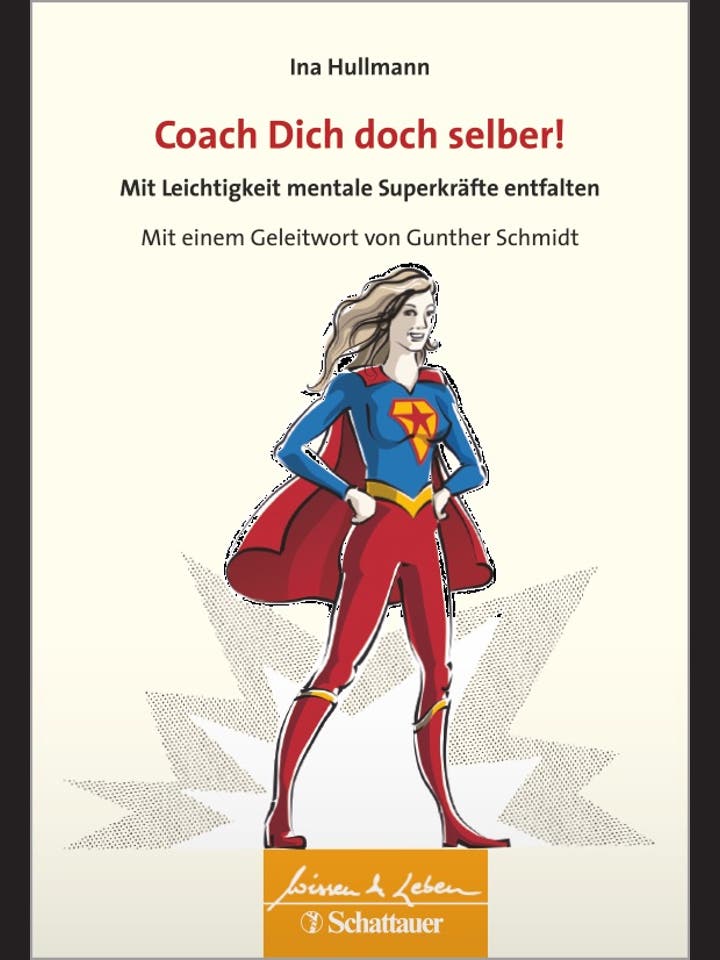 Ina Hullmann: Coach Dich doch selber!