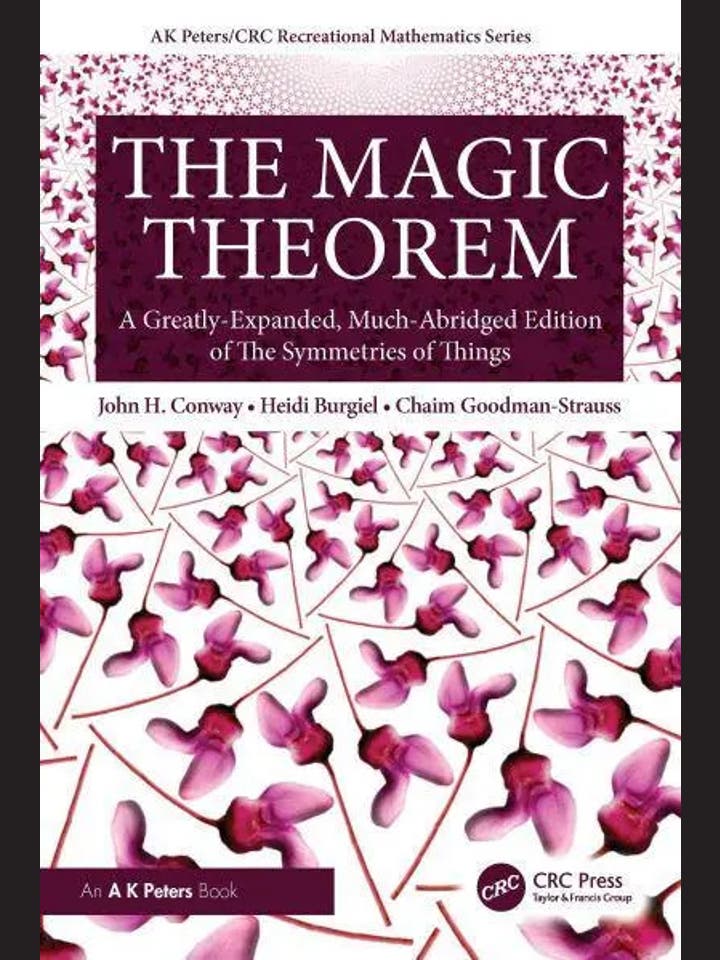 John H. Conway, Heidi Burgiel, Chaim Goodman-Strauss: The Magic Theorem