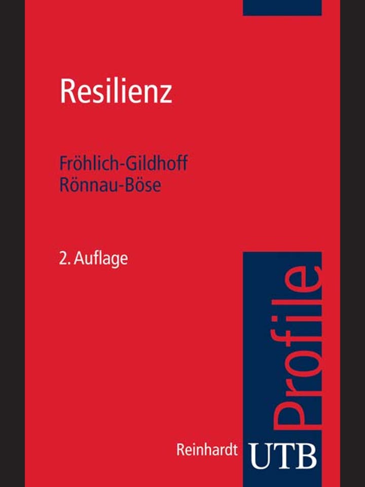 Klaus Fröhlich-Gildhoff, Maike Rönnau-Böse: Resilienz