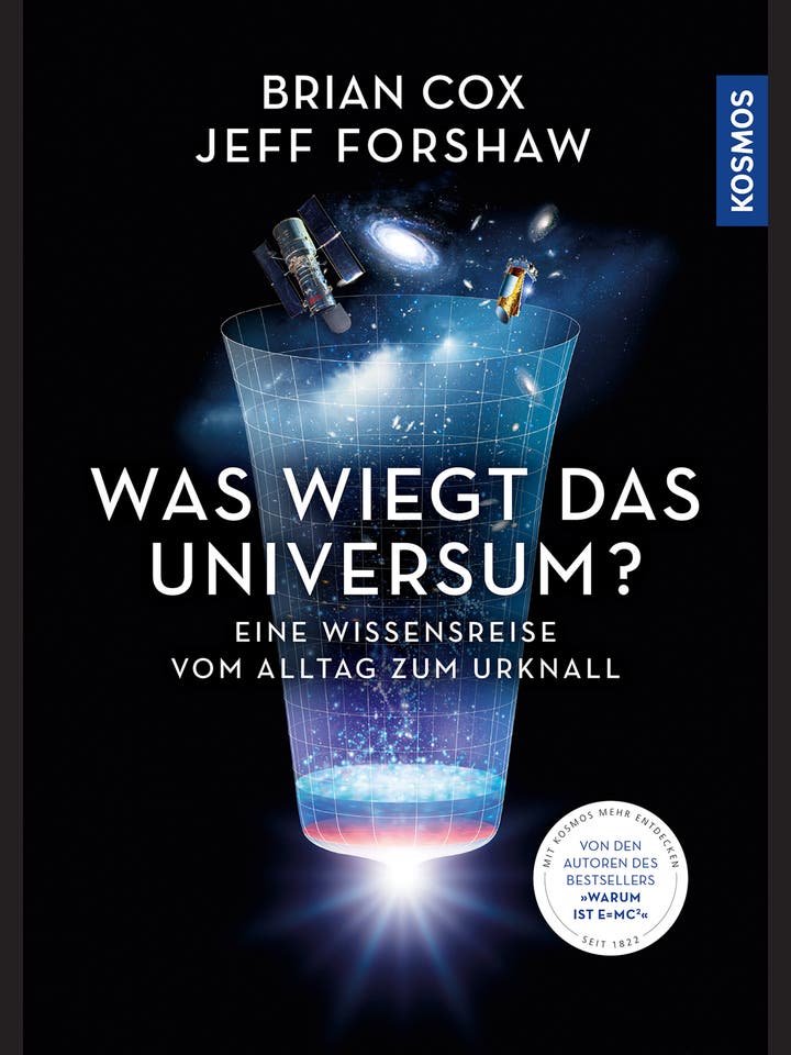 Brian Cox, Jeff Forshaw: Was wiegt das Universum?