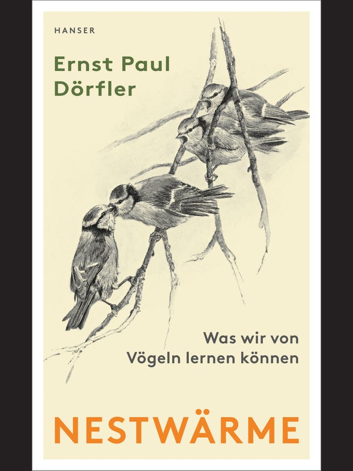 Ernst Paul Dörfler: Nestwärme