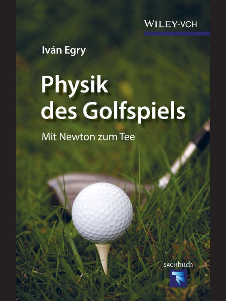 Iván Egry: Physik des Golfspiels