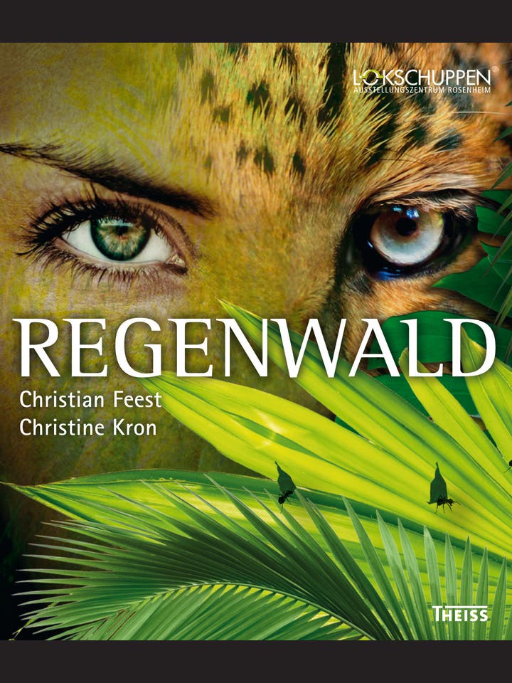 Christian Feest, Christine Kron (Hg.): Regenwald
