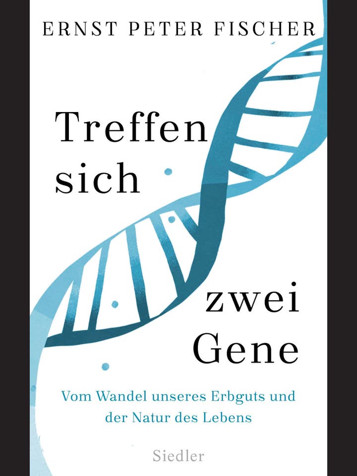 Ernst Peter Fischer: Treffen sich zwei Gene