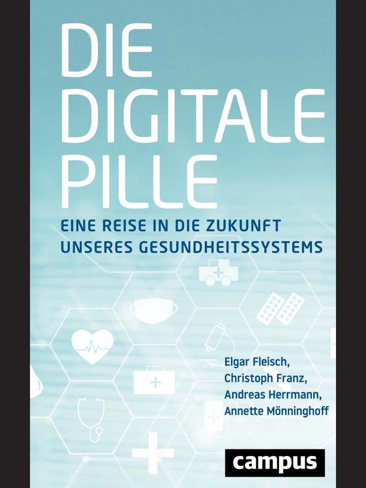 Elgar Reich, Christoph Franz, Andreas Herrmann, Annette Mönninghoff: Die digitale Pille