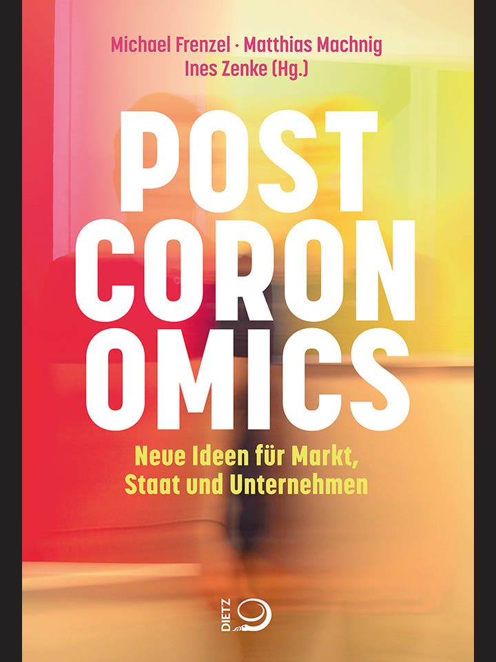 Michael Frenzel, Matthias Machnig, Ines Zenke: Postcoronomics