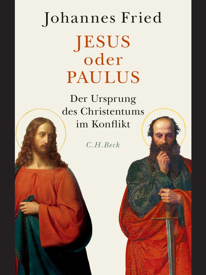 Johannes Fried: Jesus oder Paulus