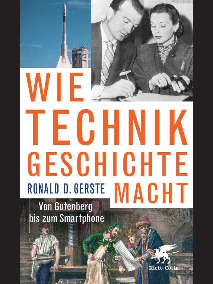 Ronald D. Gerste: Wie Technik Geschichte macht