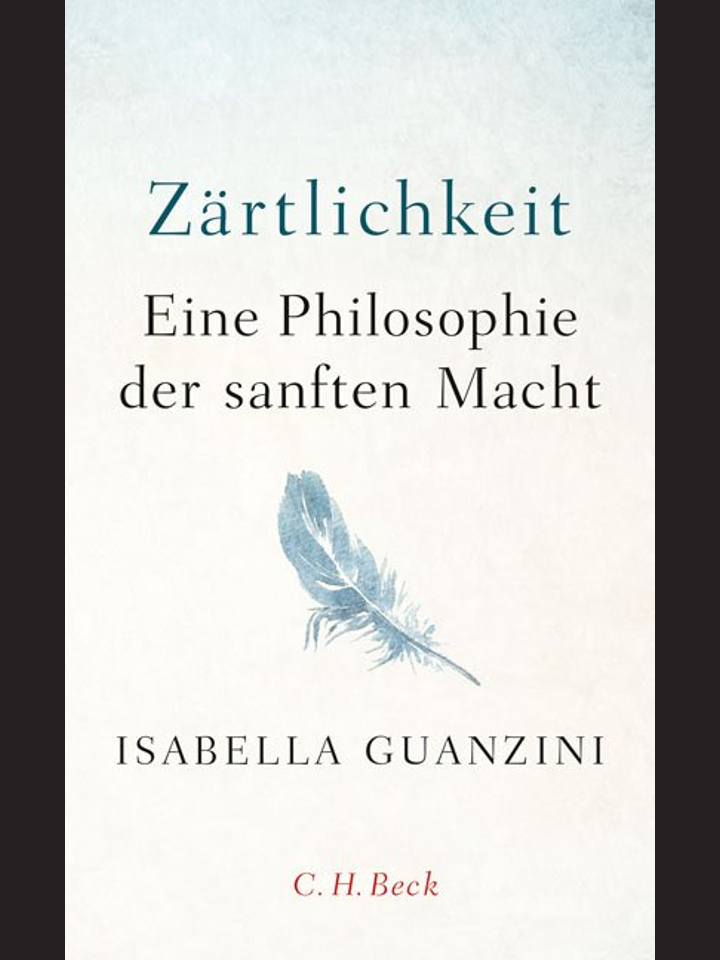 Isabella Guanzini  : Zärtlichkeit   