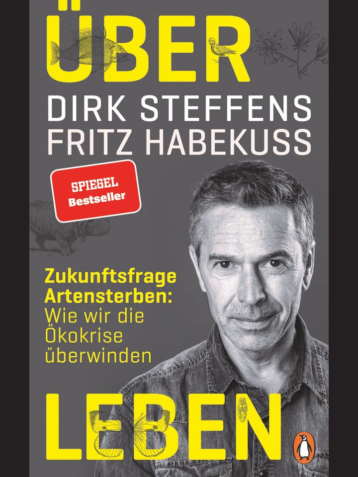 Fritz Habekuß, Dirk Steffens: Über Leben