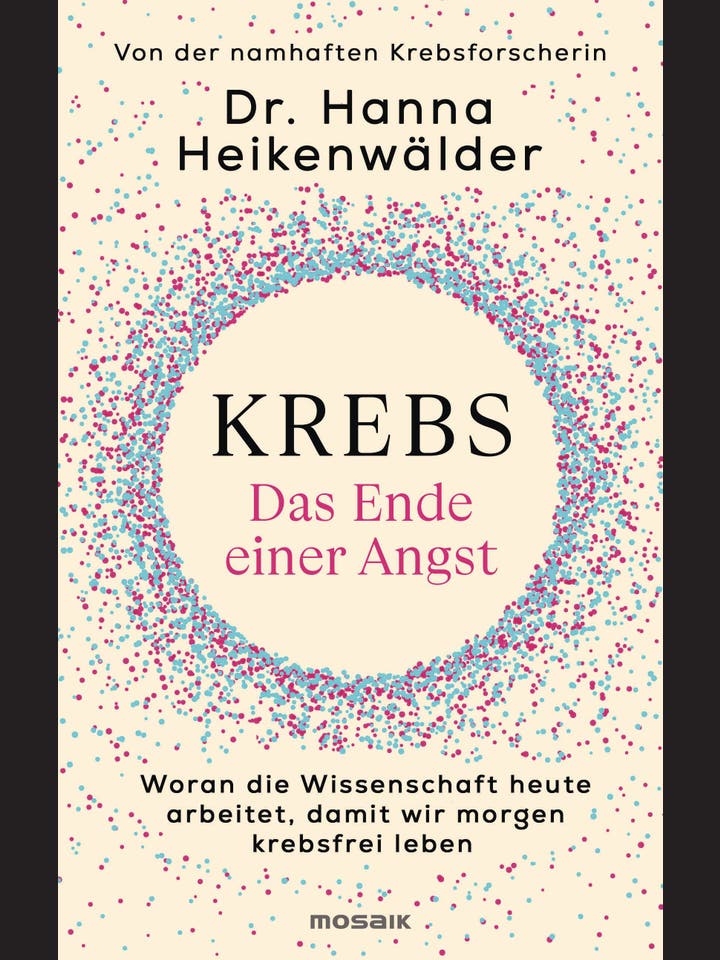 Hanna Heikenwälder: Krebs – Das Ende einer Angst