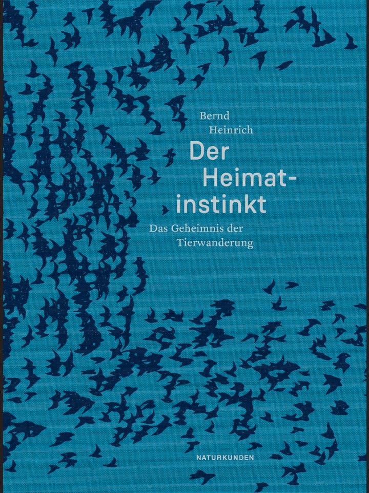 Bernd Heinrich: Der Heimatinstinkt