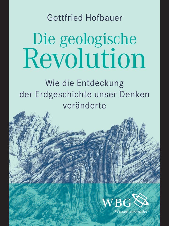 Gottfried Hofbauer: Die geologische Revolution