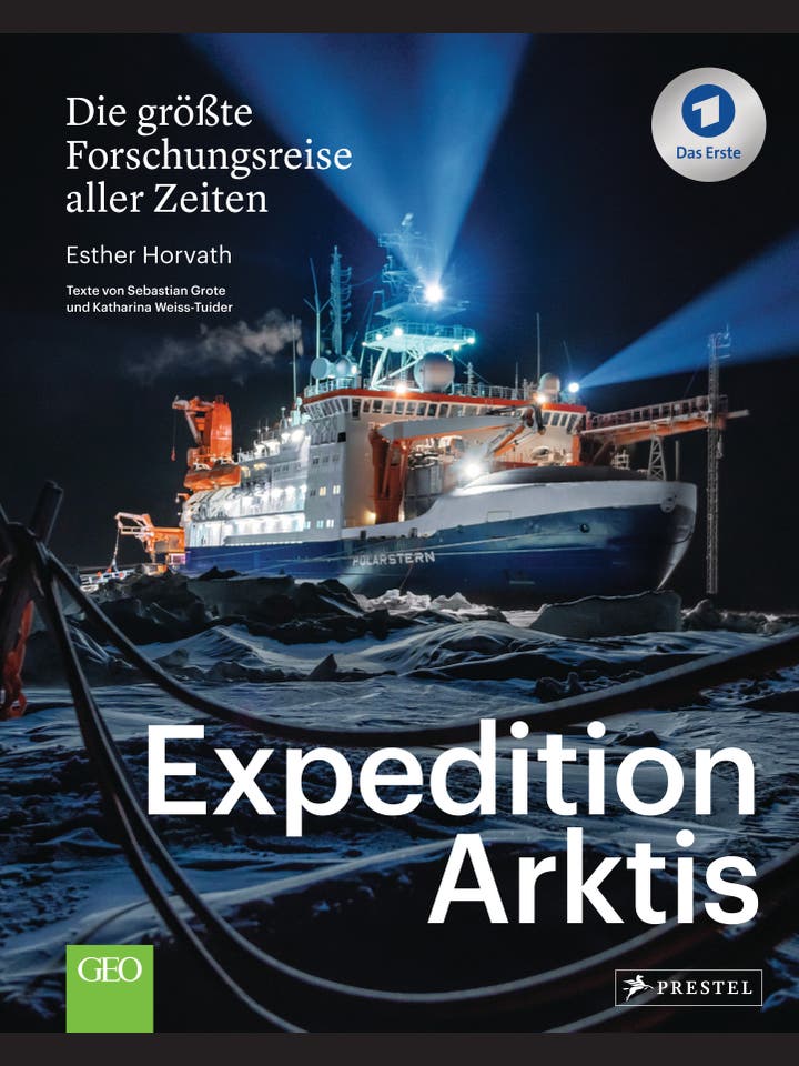 Esther Horvath, Sebastian Grote, Katharina Weiss-Tuider: Expedition Arktis