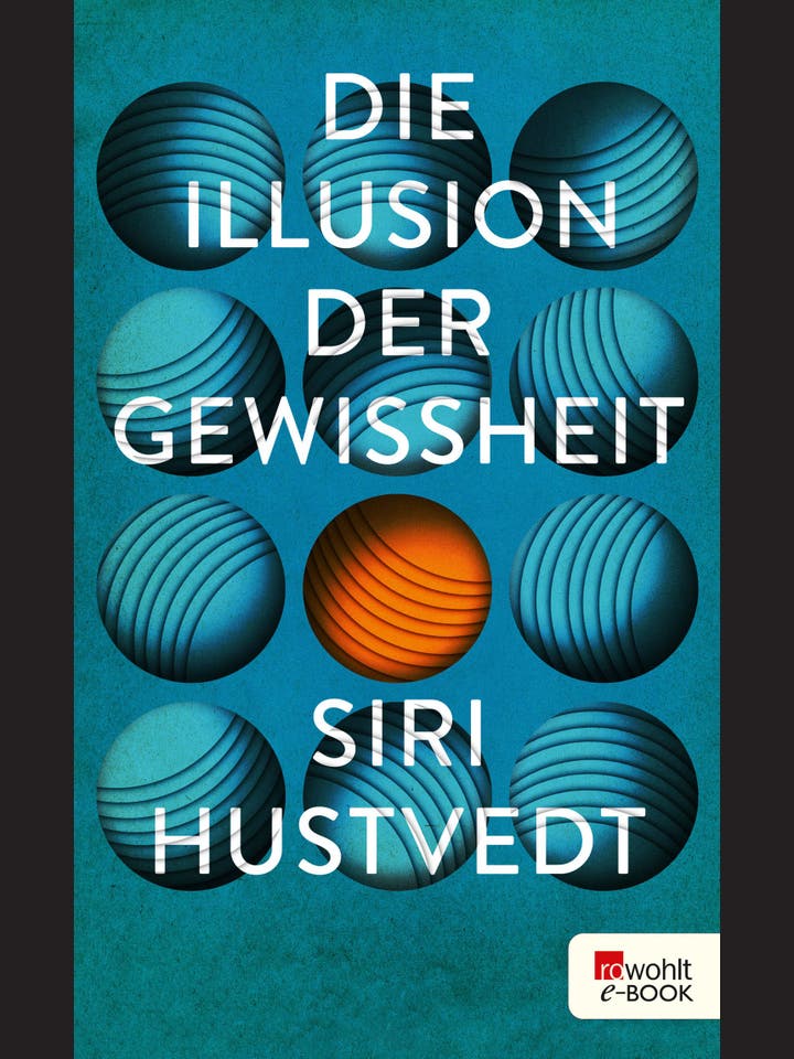 Siri Hustvedt  : Die Illusion der Gewissheit  