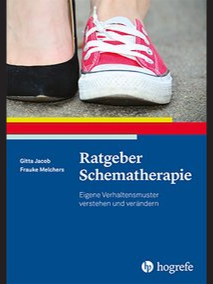 Gitta Jacob, Frauke Melchers: Ratgeber Schematherapie