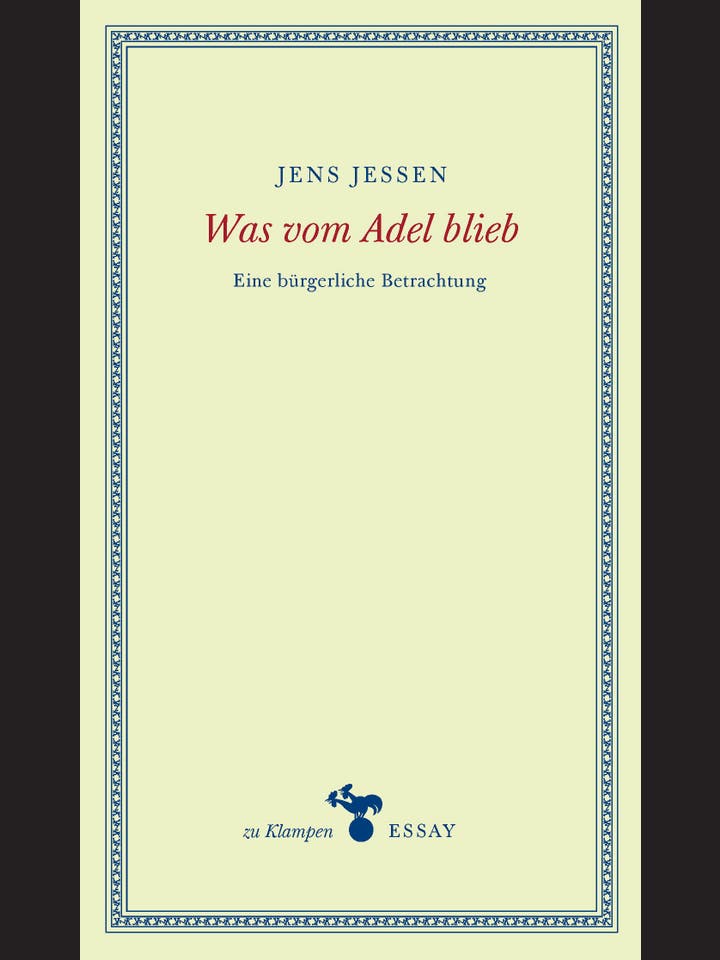 Jens Jessen: Was vom Adel blieb