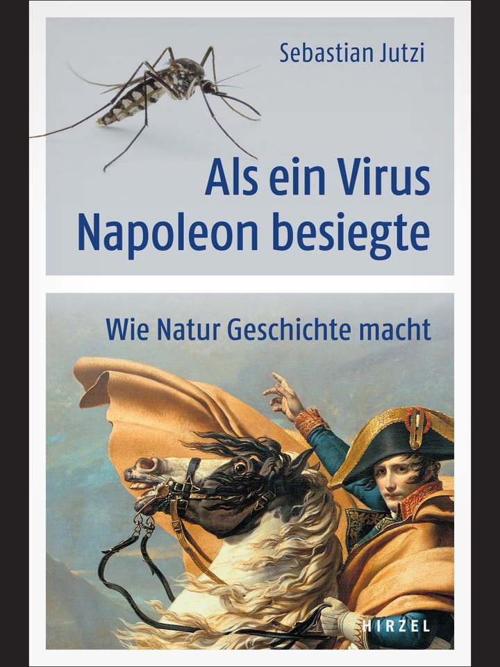 Sebastian Jutzi: Als ein Virus Napoleon besiegte