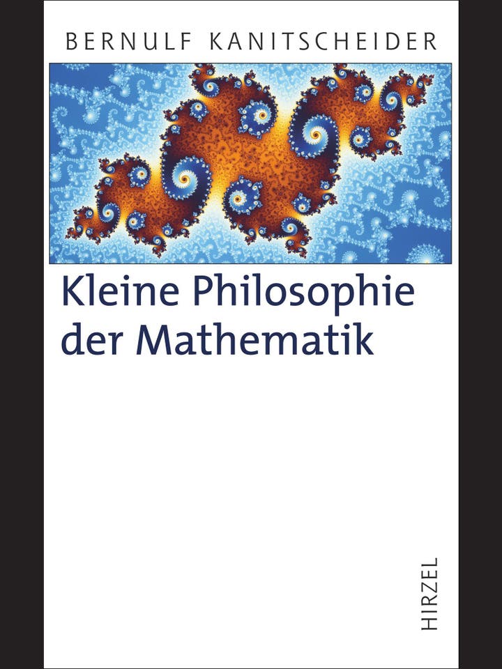 Bernulf Kanitscheider: Kleine Philosophie der Mathematik