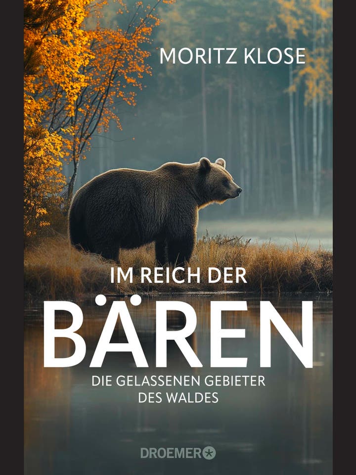 Moritz Klose: Im Reich der Bären