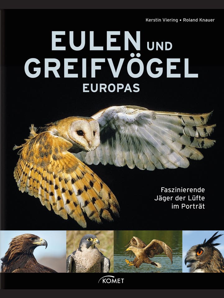 Kerstin Viering, Roland Knauer: Eulen und Greifvögel Europas