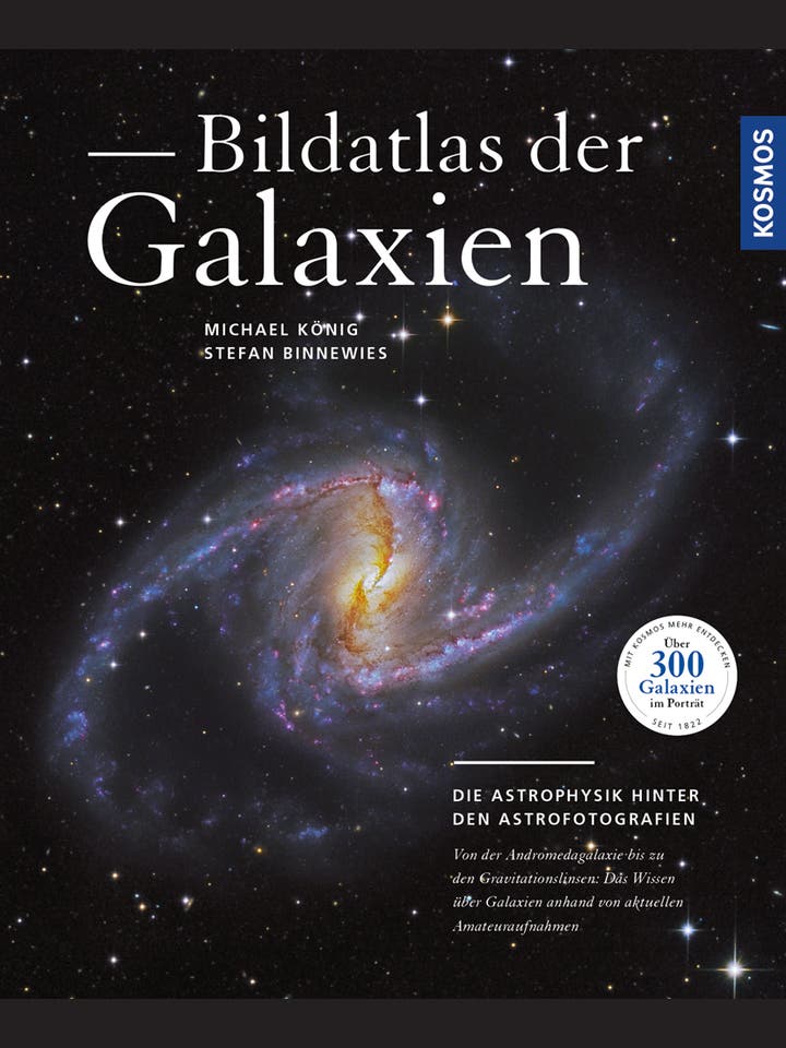 Michael König, Stefan Binnewies: Bildatlas der Galaxien