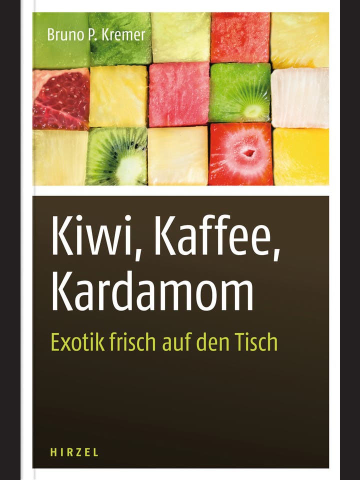 Bruno P. Kremer: Kiwi, Kaffee, Kardamom