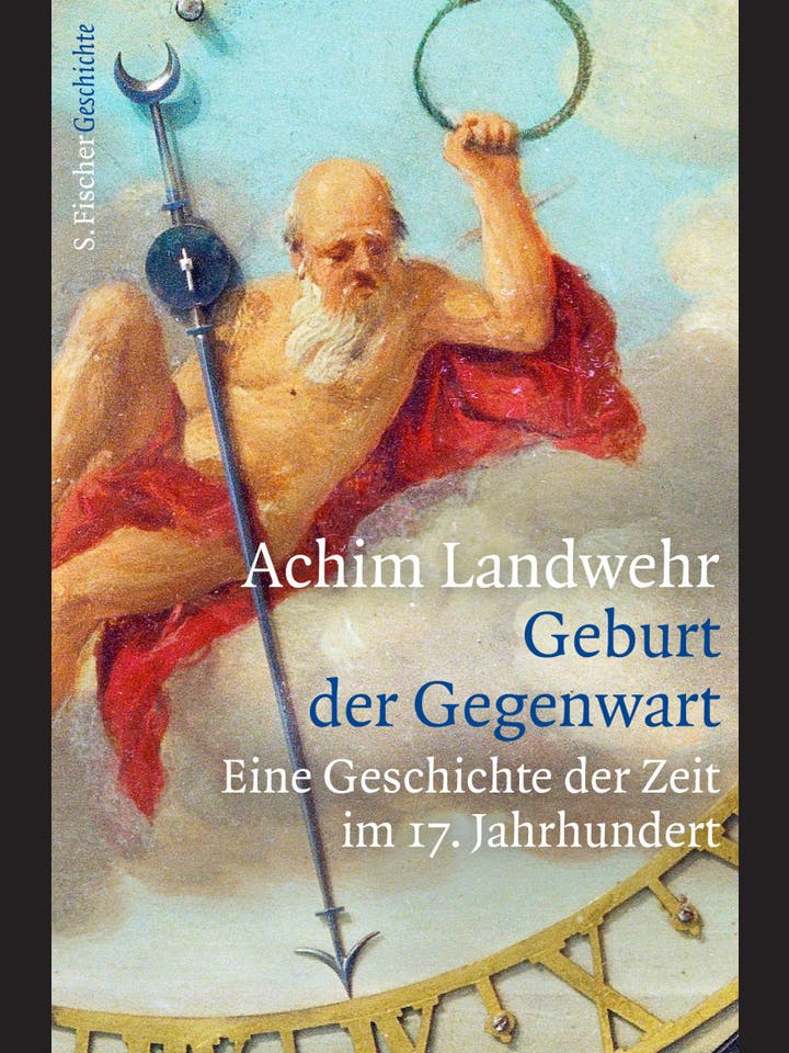 Achim Landwehr: Geburt der Gegenwart