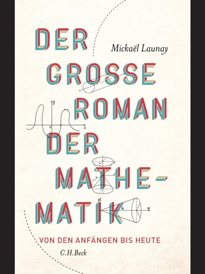 Mickaël Launay: Der große Roman der Mathematik