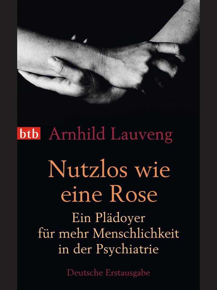 Arnhild Lauveng: Nutzlos wie eine Rose