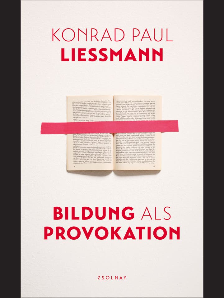 Konrad Paul Liessmann: Bildung als Provokation
