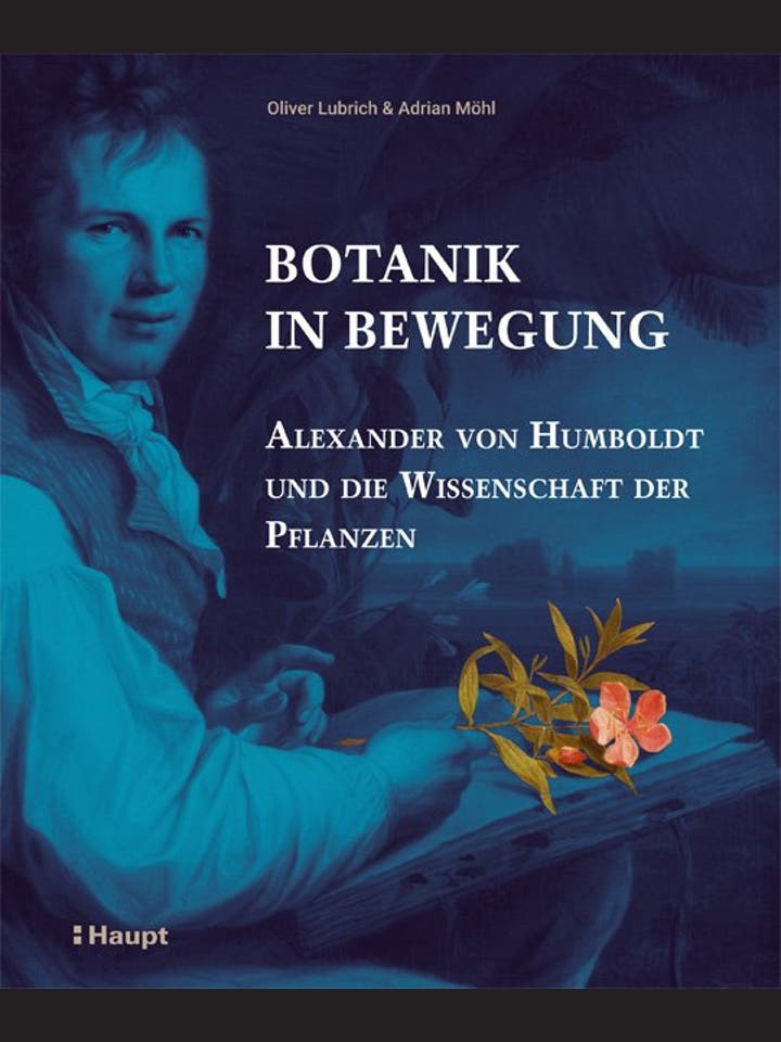 Oliver Lubrich, Adrian Möhl: Botanik in Bewegung
