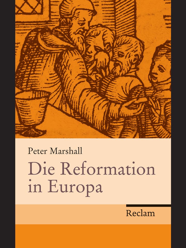 Peter Marshall: Die Reformation in Europa