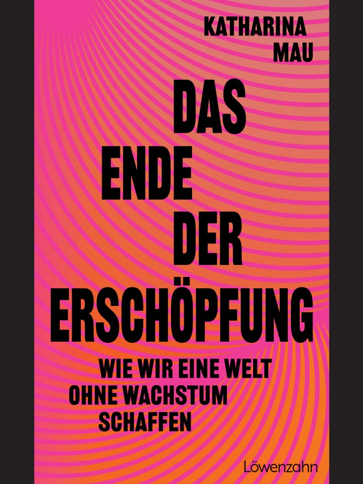 Katharina Mau: Das Ende der Erschöpfung