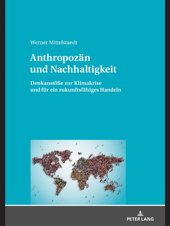 Werner Mittelstaedt: Anthropozän und Nachhaltigkeit