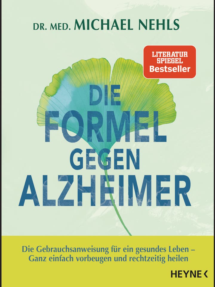 Michael Nehls: Die Formel gegen Alzheimer