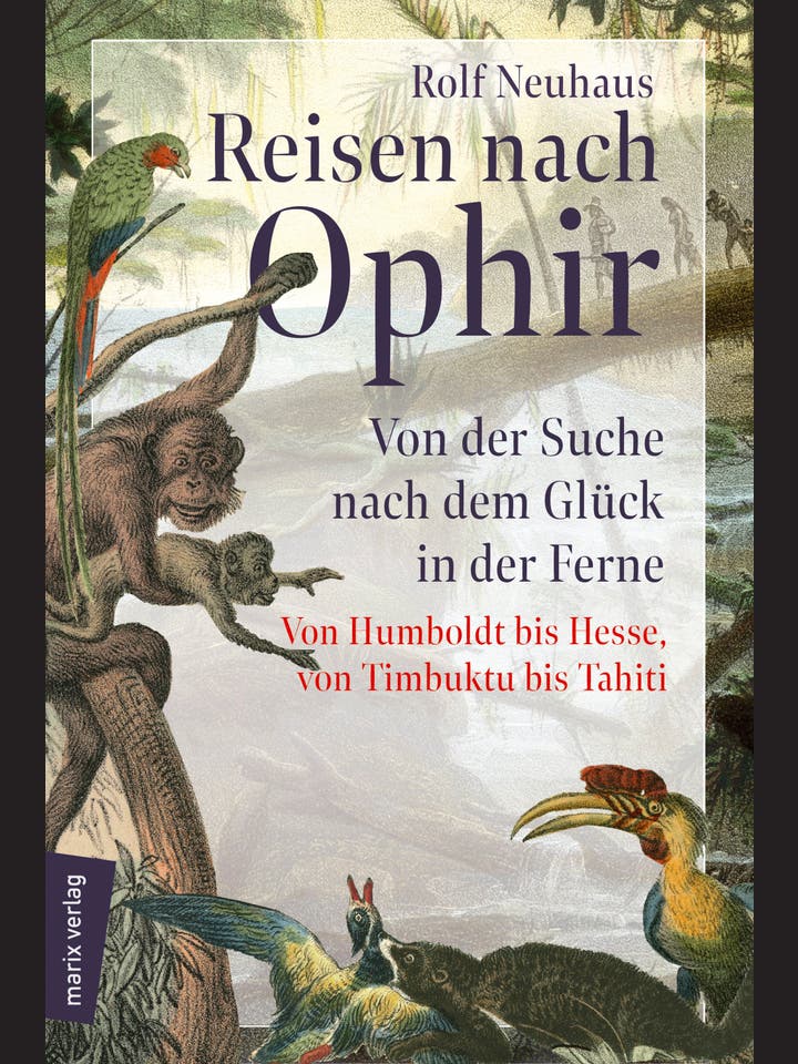 Rolf Neuhaus: Reisen nach Ophir