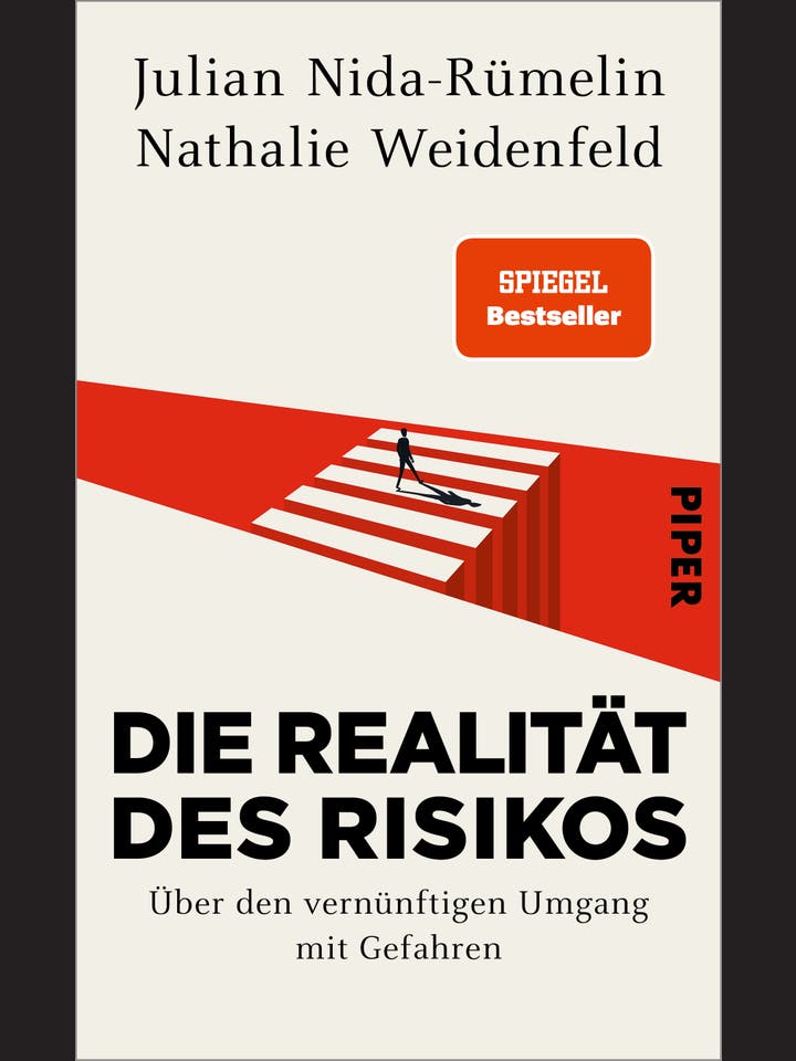 Julian Nida-Rümelin und Nathalie Weidenfeld: Die Realität des Risikos 