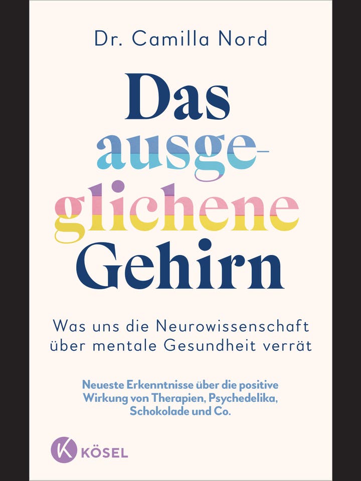 Camilla Nord: Das ausgeglichene Gehirn