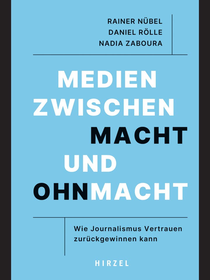 Rainer Nübel, Daniel Rölle, Nadia Zaboura: Medien zwischen Macht und Ohnmacht